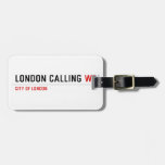 LONDON CALLIng  Luggage Tags
