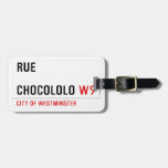 Rue  chocololo  Luggage Tags