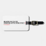 MEADOW WATCH COV remaking Upper Spon Street  Luggage Tags