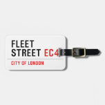 FLEET  STREET  Luggage Tags