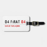 04 fırat  Luggage Tags