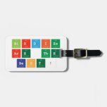 Birdies
 are the
 Best!  Luggage Tags