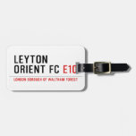 LEYTON ORIENT FC  Luggage Tags