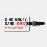 King Money Gang  Luggage Tags