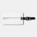 FOLLOW ME ON I.G  Luggage Tags