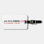 Jln. Raya sembon  Luggage Tags