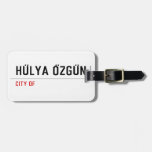 HÜLYA ÖZGÜN  Luggage Tags