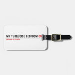 My Turquoise Bedroom  Luggage Tags