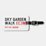sky garden walk  Luggage Tags