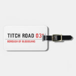 TITCH ROAD  Luggage Tags