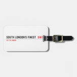 SOUTH LONDON'S FINEST   Luggage Tags