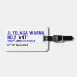 jl.telaga warna no.2  Luggage Tags