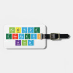 Positive
 Energetic
 Kind  Luggage Tags