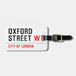 oxford street  Luggage Tags