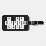 P aRK
 INSPIRES
 GENIUS  Luggage Tags