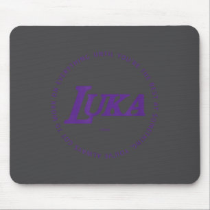 Luka - Work On Everything To Be The P Practice  Mouse Pad