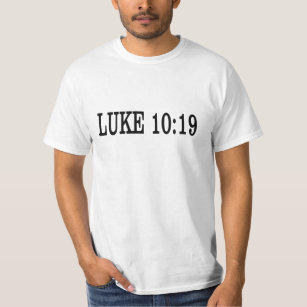 Luke 10:19 T-Shirt