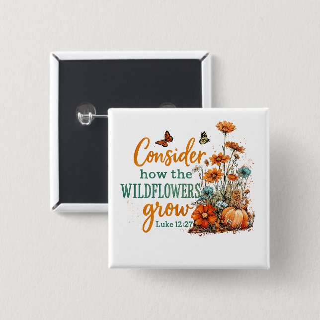 Luke 12:27  button (Front & Back)