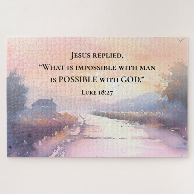 Luke 18:27 Jesus replied Possible with God Bible Jigsaw Puzzle (Horizontal)