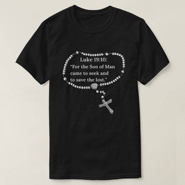 Luke 19:10 T-Shirt (Design Front)