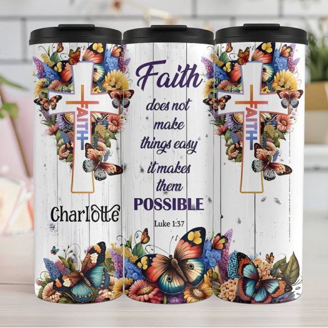 Luke 1:37 Faith Makes Things Possible Thermal Tumbler (Creator Uploaded)