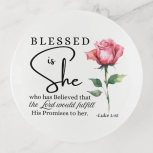 Luke 1:45 Blessed is She Rose Flower Trinket Tray