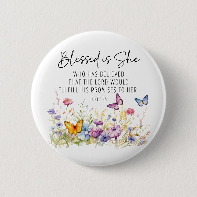 Luke 1:45 Blessed is She Scripture Wildflowers Button (Front)