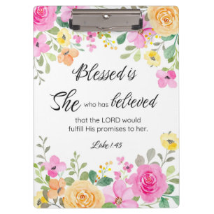 Luke 1:45 Blessed is She, Women's Scripture Floral Clipboard