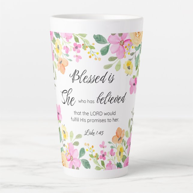 Luke 1:45 Blessed is She, Women's Scripture Floral Latte Mug (Front)
