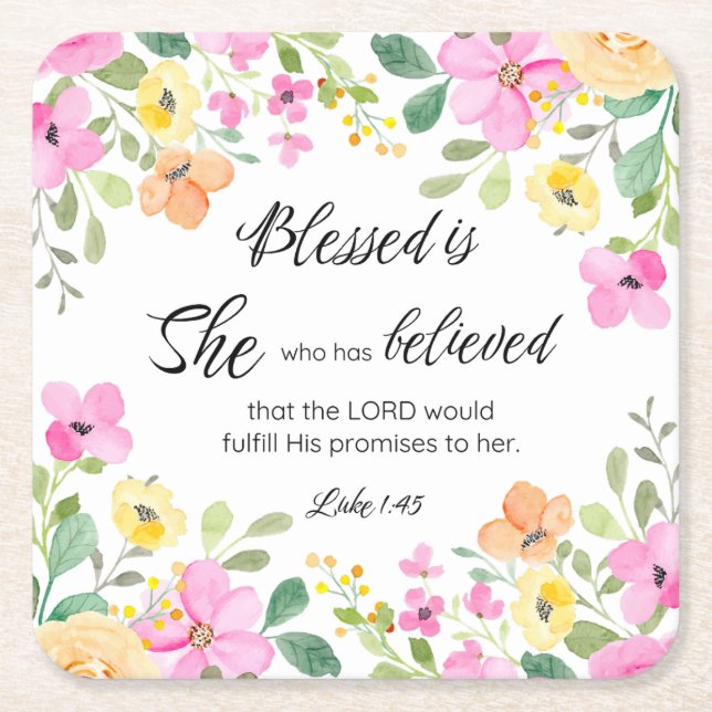 Luke 1:45 Blessed is She, Women's Scripture Floral Square Paper Coaster (Front)