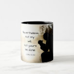 Luke 22:42 Not My Will But Yours Be Done, Bible Two-tone Coffee Mug at Zazzle