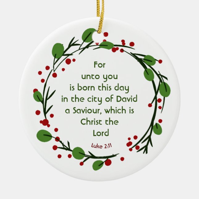 Luke 2:11 Christian Christmas Scripture Wreath Ceramic Ornament (Front)