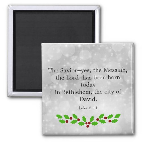 Luke 2_11 Christmas bible verse Magnet