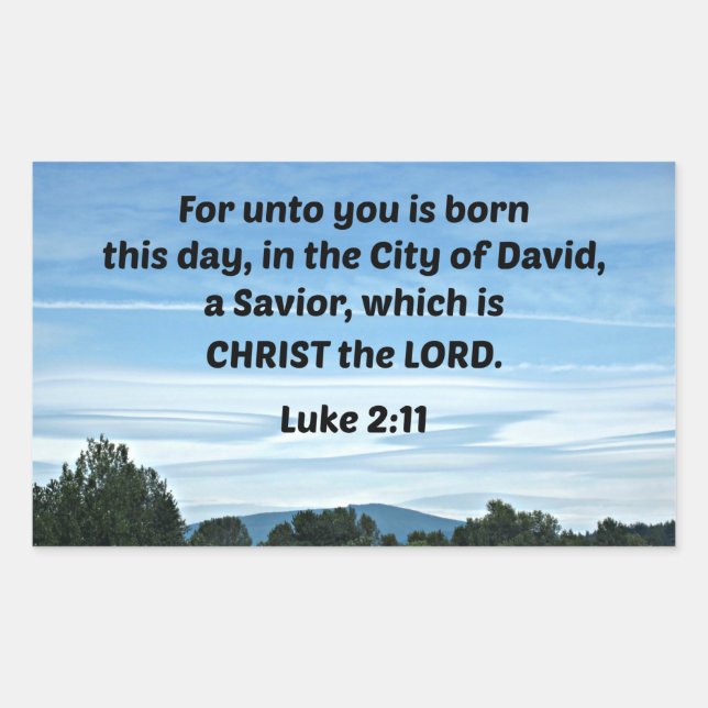 Luke 2:11 For unto you is born this day Rectangular Sticker (Front)