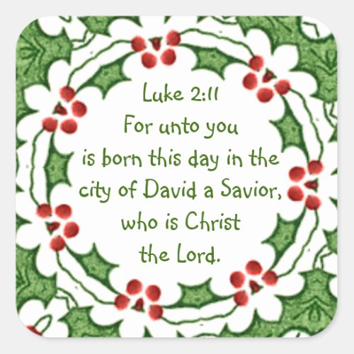 Luke 211 Scripture for Christmas with Holly Square Sticker