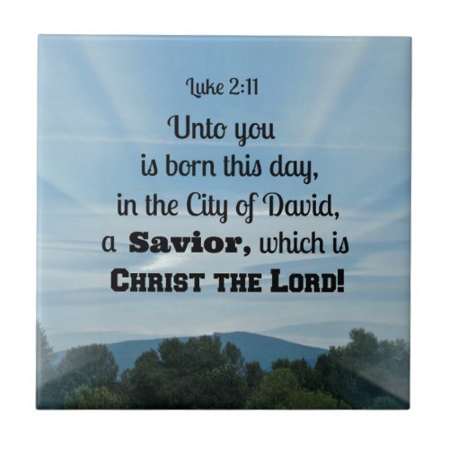 Luke 211 Unto you is born this day in Ceramic Tile