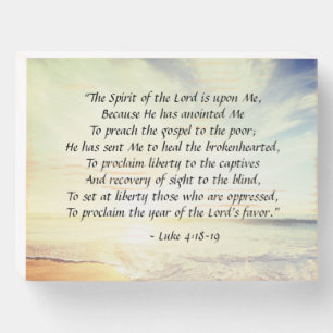 Luke 4:18-19, “The Spirit of the Lord is upon Me" Wooden Box Sign