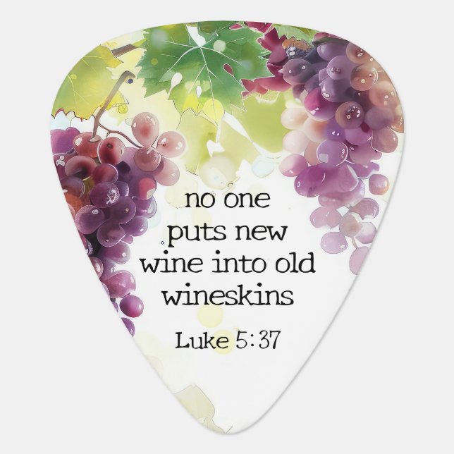 Luke 5:37 New Wine into Old Wineskins Bible Verse Guitar Pick (Front)