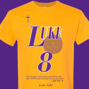Luke 8:21 Bible Scripture - Christian - (2of2) T-Shirt