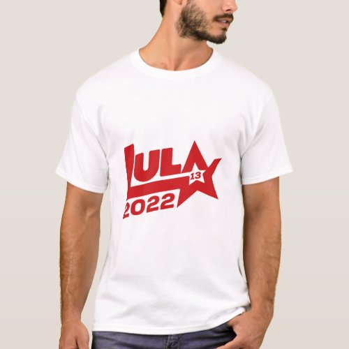 Lula 2022 13 PT President Brazil T_Shirt