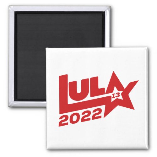 Lula 2022 13 PT Presidente Brasil Magnet