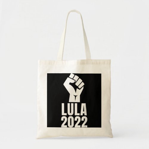 Lula 2022 Raised Fist Tote Bag