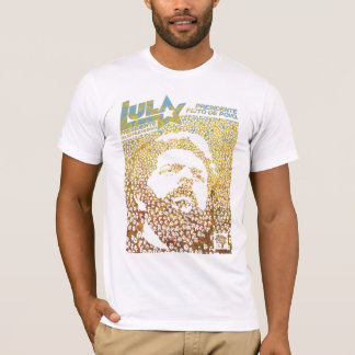 Lula is President T-Shirt