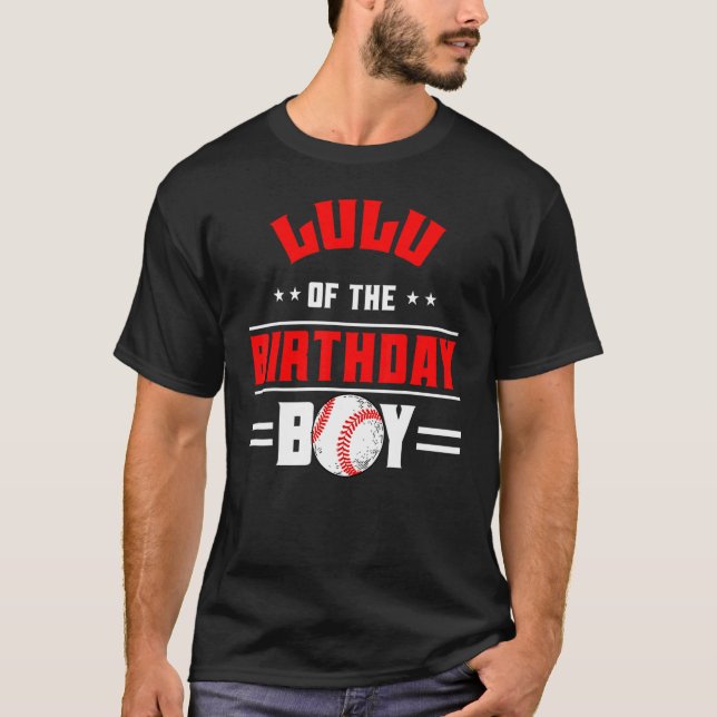 Lulu Of The Birthday Boy Baseball Theme Family Bda T-Shirt (Front)