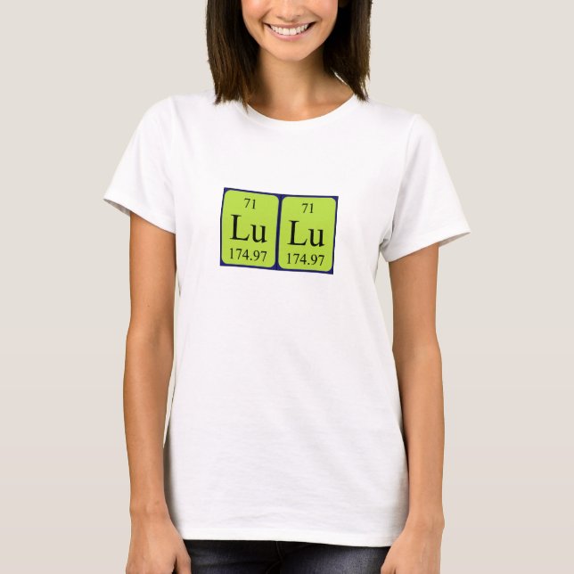 Lulu periodic table name shirt (Front)