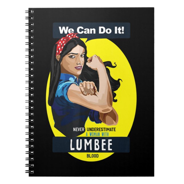 Lumbee Native American Indian Woman Never Underest Notebook (Front)