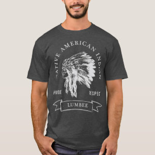 Lumbee Tribe Native American Indian Pride Darker T-Shirt