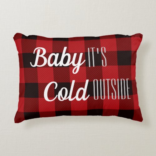 lumberjack buffalo plaid baby its cold outside accent pillow