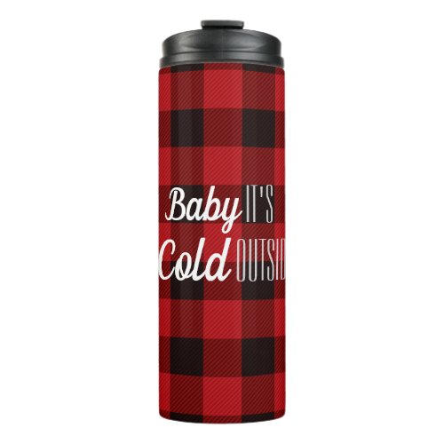 lumberjack buffalo plaid baby its cold outside thermal tumbler