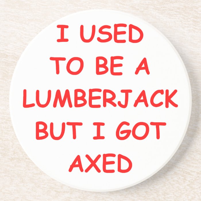 lumberjack drink coaster